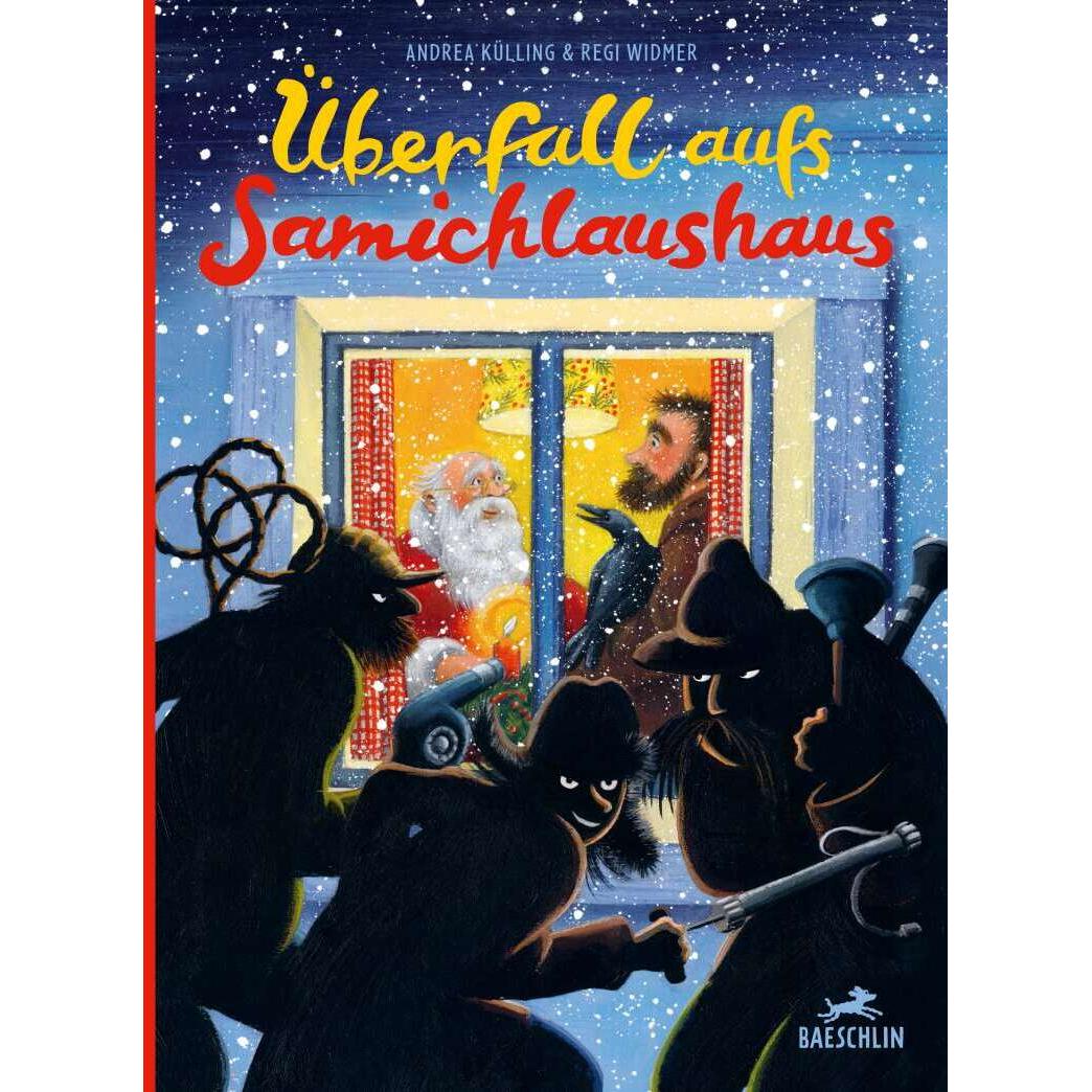 Überfall aufs Samichlaushaus, Kinderbücher von Andrea Külling, Regi Widmer