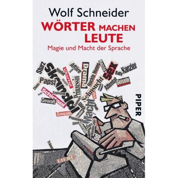 Wörter machen Leute, Sachbücher von Wolf Schneider