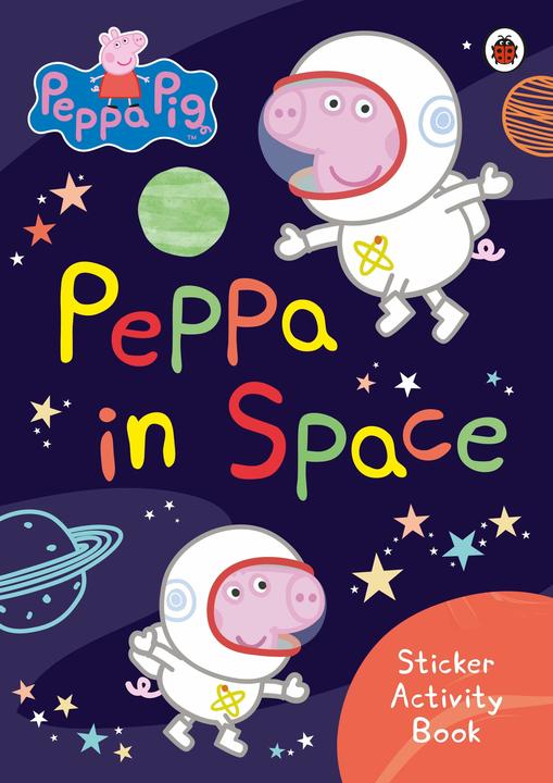 Peppa Pig : Peppa dans l'espace Livre d'activités à autocollants