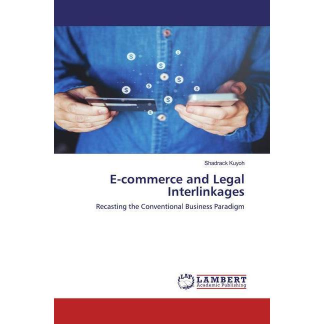 E-commerce and Legal Interlinkages, Fachbücher von Shadrack Kuyoh