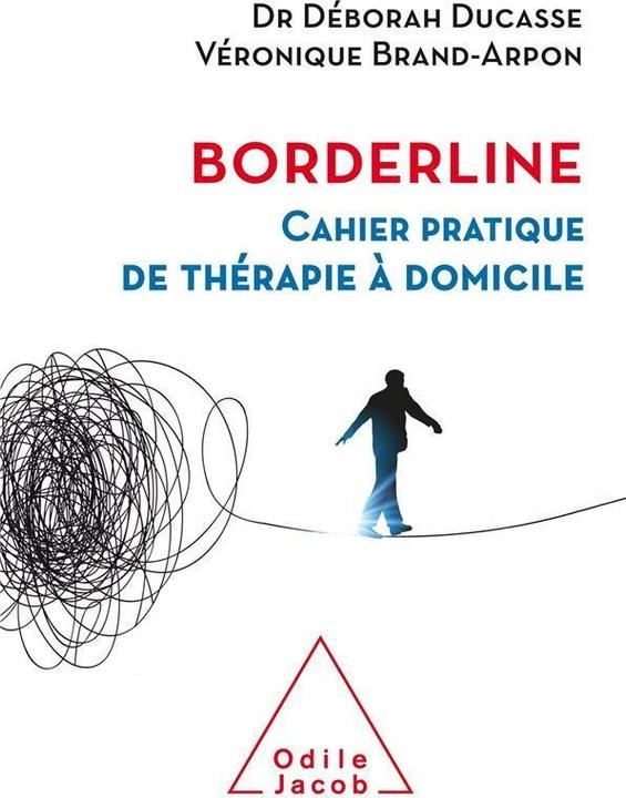Odile Borderline : cahier pratique de thérapie à domicile (Brand-Arpon Véronique, Ducasse Déborah, French)