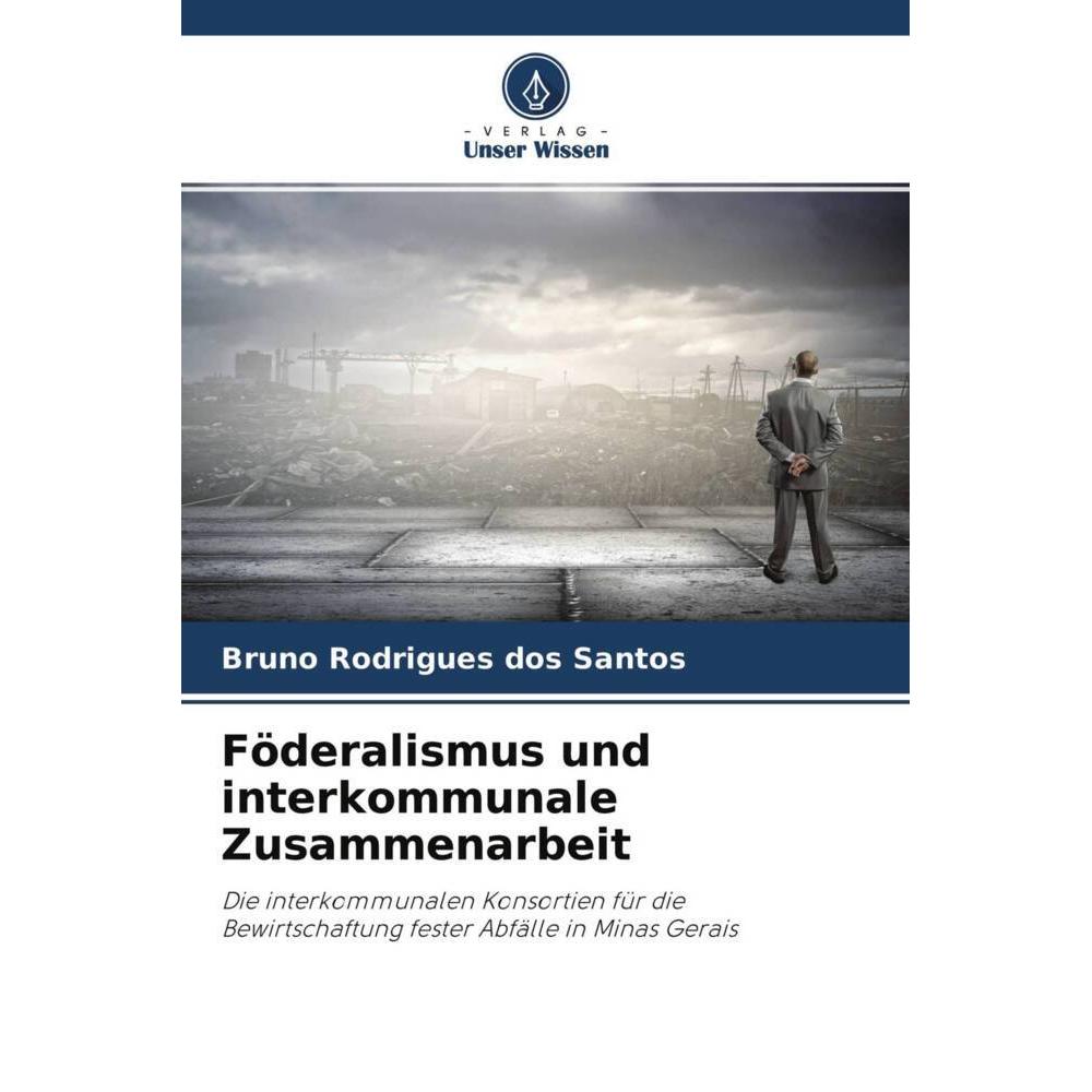 Föderalismus und interkommunale Zusammenarbeit, Fachbücher von Bruno Rodrigues dos Santos