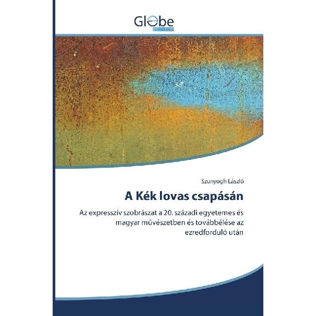 A Kék lovas csapásán, Fachbücher von Szunyogh László