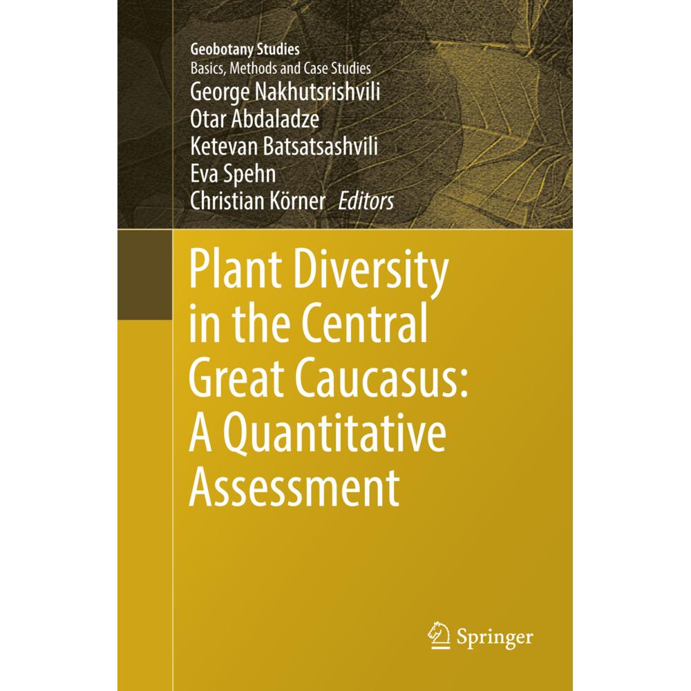 Plant Diversity in the Central Great Caucasus: A Quantitative Assessment, Fachbücher von Christian Körner, Otar Abdaladz...