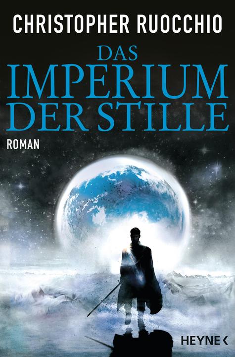 Produktbild Das Imperium der Stille (Deutsch, Christopher Ruocchio, 2018)