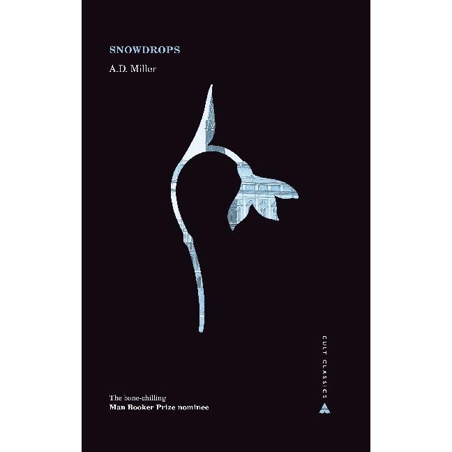 Snowdrops, Belletristik von A. D. Miller
