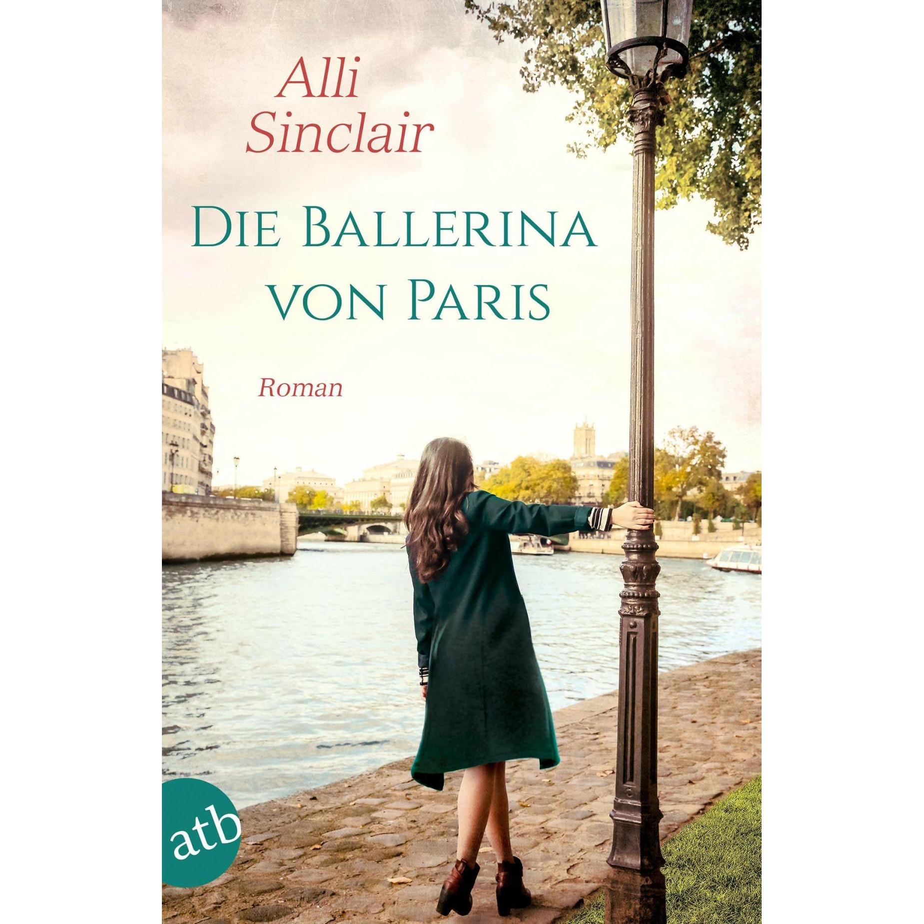 Die Ballerina von Paris, Belletristik von Alli Sinclair