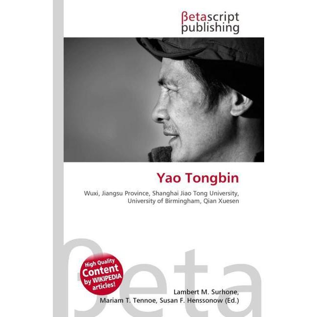 Yao Tongbin, Fachbücher von Lambert M. Surhone, Mariam T. Tennoe, Susan F. Henssonow