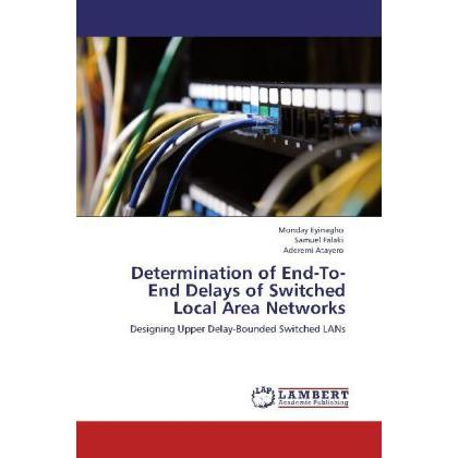 Determination of End-To-End Delays of Switched Local Area Networks, Fachbücher