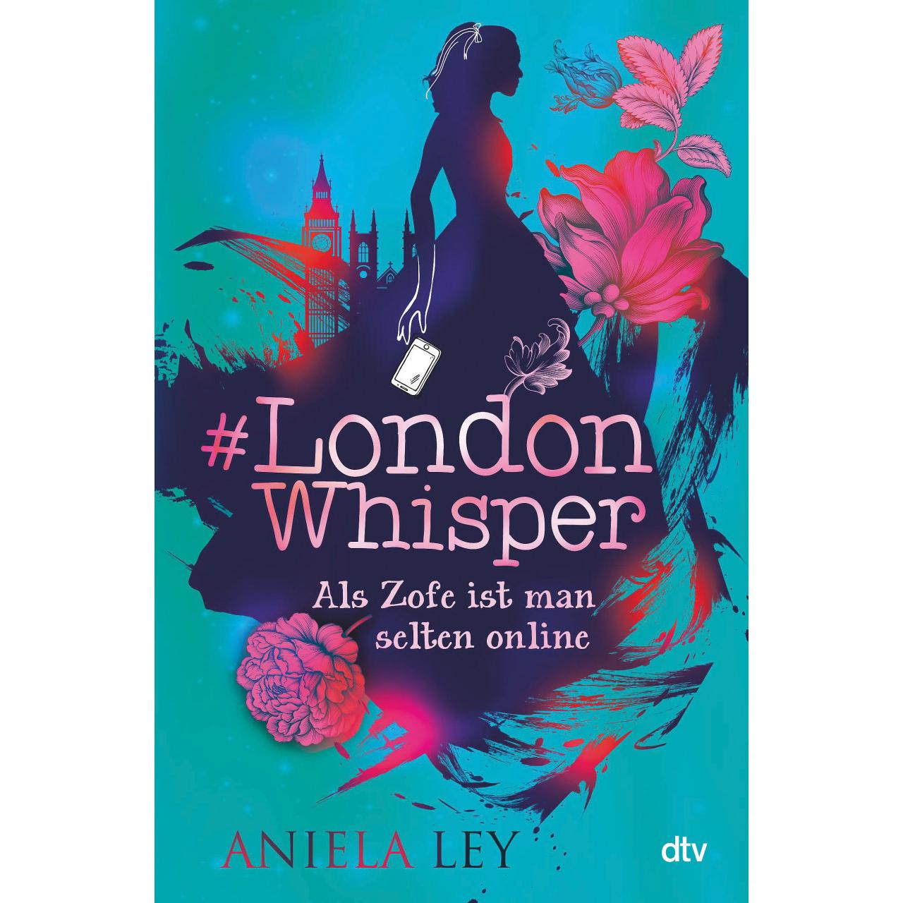#London Whisper – Als Zofe ist man selten online, Kinderbücher von Aniela Ley