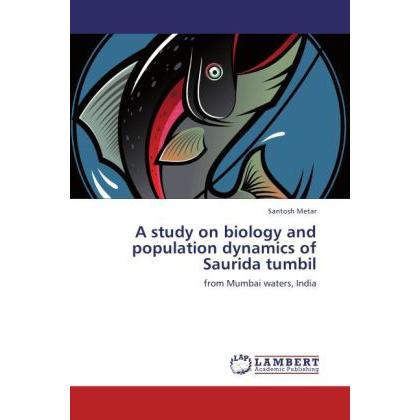 A study on biology and population dynamics of Saurida tumbil, Fachbücher