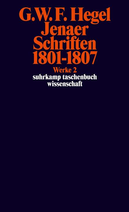 Produktbild Werke in 20 Bänden 02. Jenaer Schriften 18011807 (Deutsch, Georg Wilhelm Friedrich Hegel, 1986)
