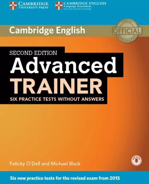 Actual product image Advanced Trainer. Second edition. Six Practice Tests without answers and downloadable audio (English)