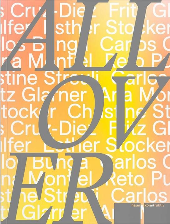 Produktbild Konzepte des All-Over (Deutsch, Englisch, Sabine Schaschl, Eliza Lips, Evelyne Bucher, konkrete und konzeptuelle Kunst Stiftung für konstruktive, Zürich Museum Haus Konstruktiv, 2025)