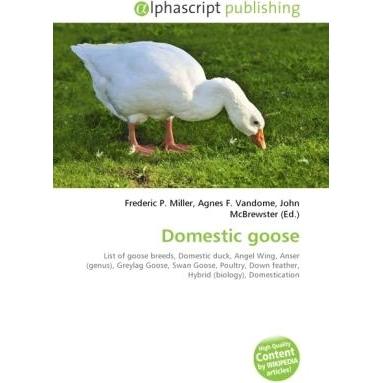 Thumbnail - Domestic goose, Fachbücher von Agnes F. Vandome, John McBrewster, Frederic P. Miller