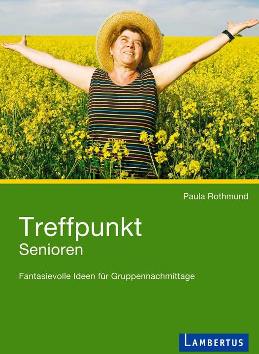 Produktbild Treffpunkt Senioren (Deutsch, Paula Rothmund, 2011)