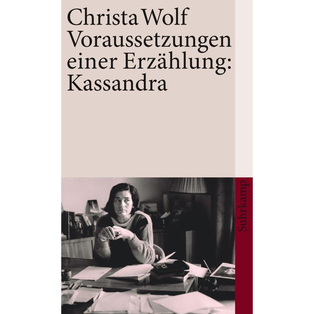 Voraussetzungen einer Erzählung: Kassandra, Belletristik von Christa Wolf
