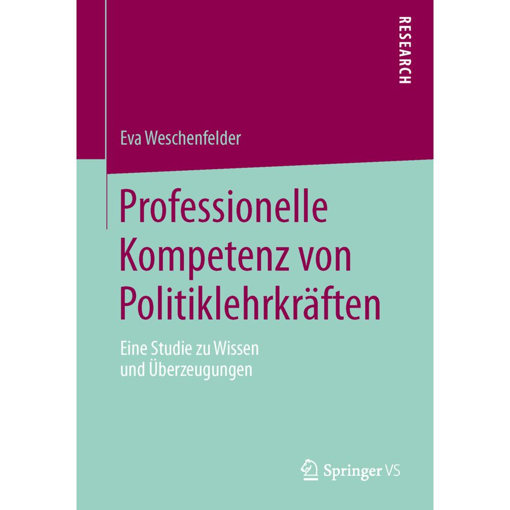 Professionelle Kompetenz von Politiklehrkräften, Fachbücher von Eva Weschenfelder
