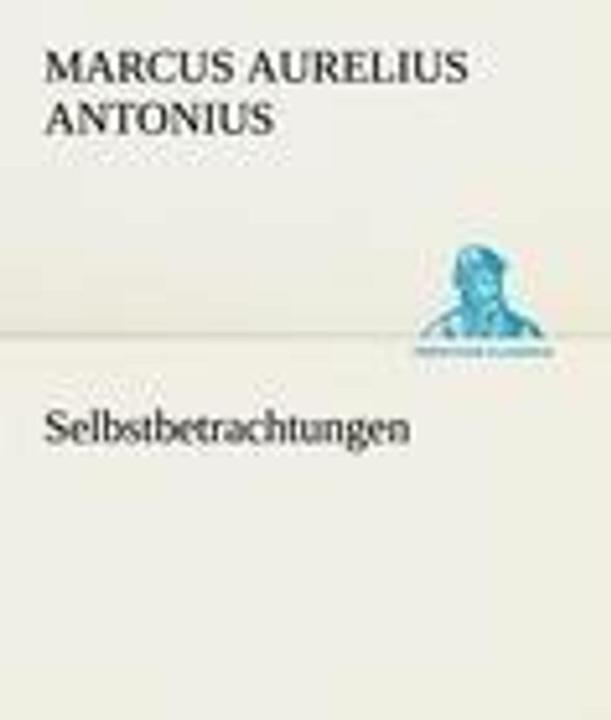 Produktbild Selbstbetrachtungen (Deutsch, Marc Aurel, 2012)