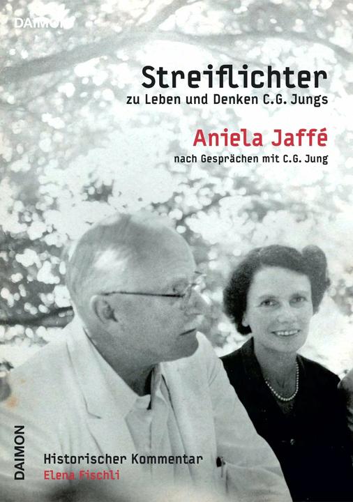 Streiflichter zu Leben und Denken C.G. Jungs (German, Aniela Jaffé, Lela Fischli, 2021)