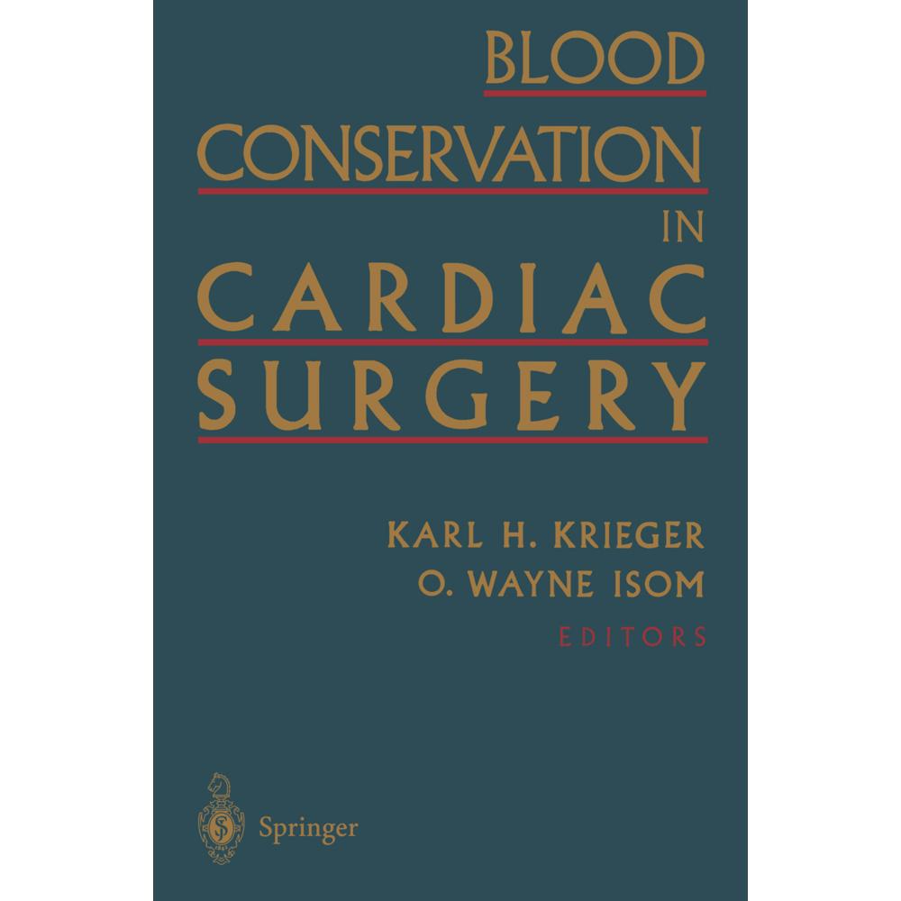 Blood Conservation in Cardiac Surgery, Fachbücher von O. Wayne Isom, Karl H. Krieger