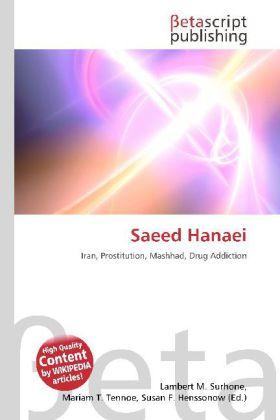 Produktbild Saeed Hanaei (Mariam T. Tennoe, Susan F. Henssonow, Lambert M. Surhone, 2010)