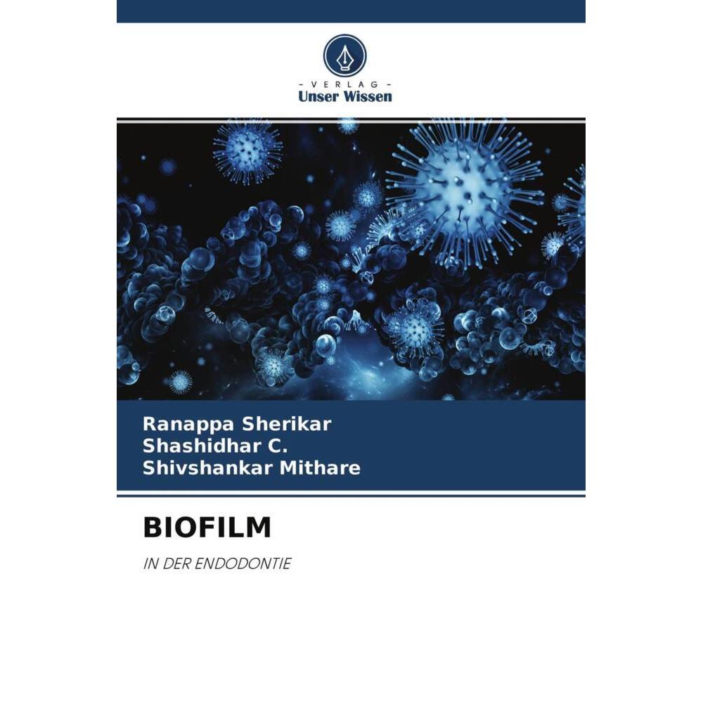 Biofilm, Fachbücher von Ranappa Sherikar, SHASHIDHAR C., Shivshankar Mithare