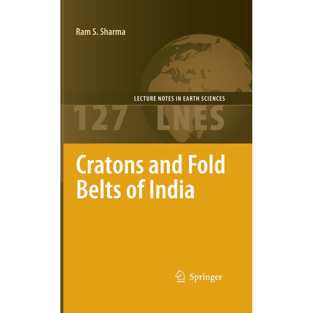 Cratons and Fold Belts of India, Fachbücher von Ram Sharma