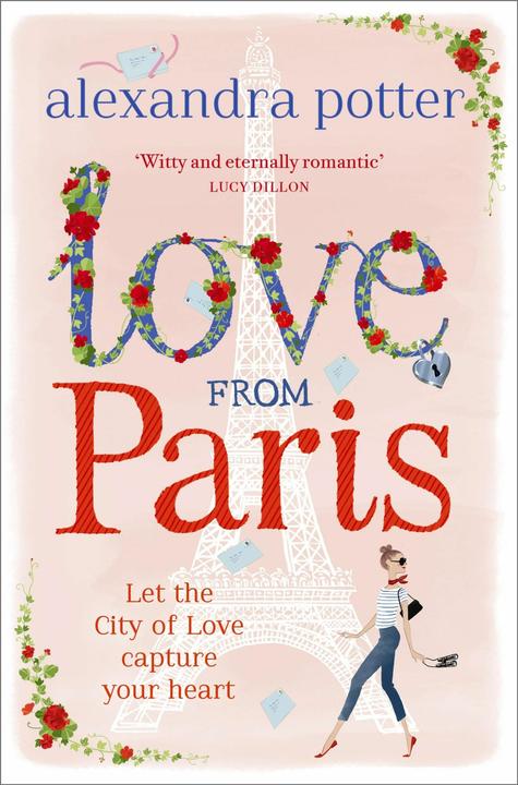 Produktbild Love from Paris (Englisch, Alexandra Potter, 2015)