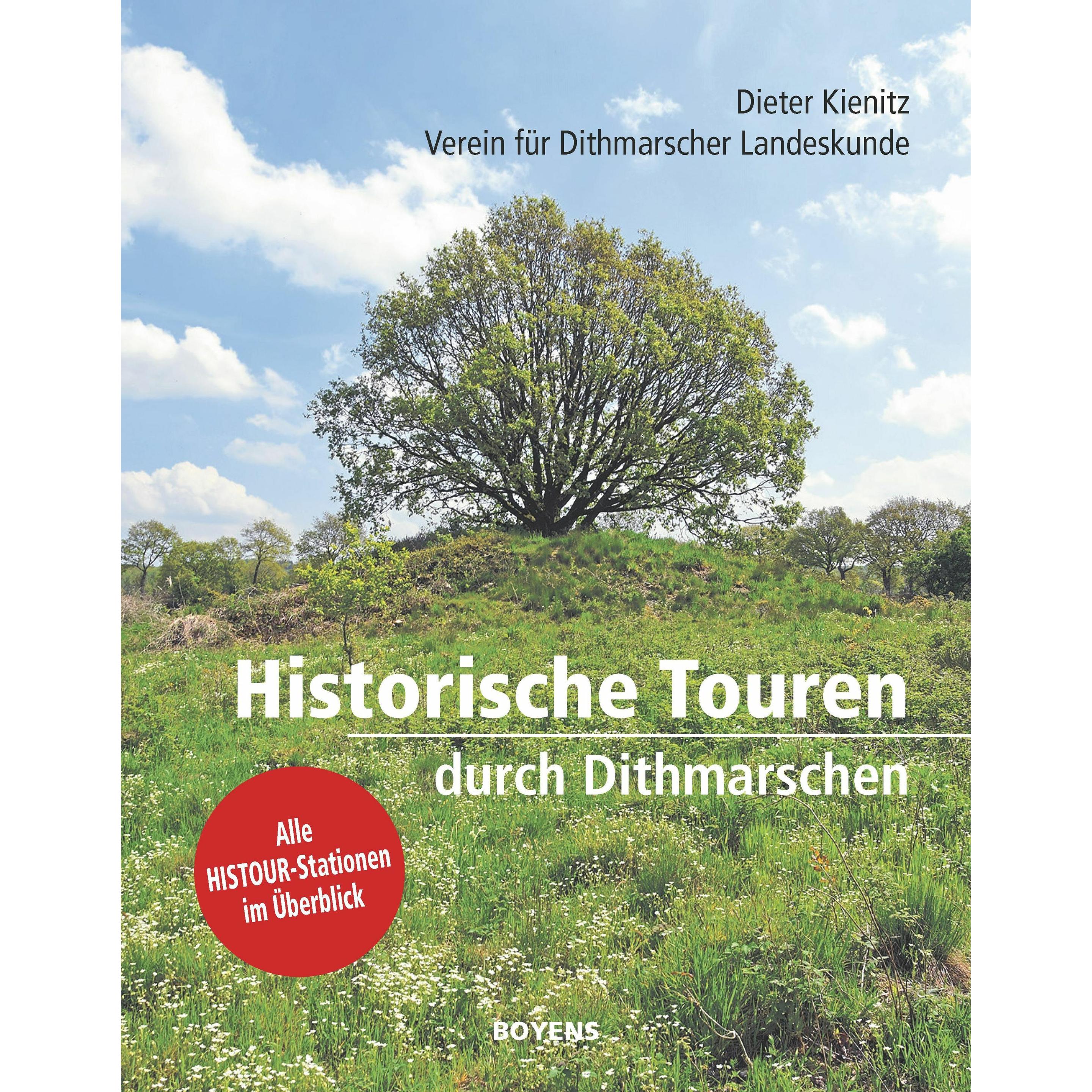 Historische Touren durch Dithmarschen, Ratgeber von Verein fr Dithmarscher Landeskunde