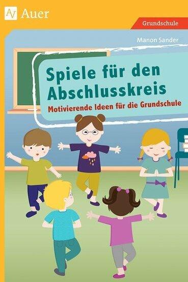 Produktbild Spiele für den Abschlusskreis (Deutsch, Manon Sander, 2018)