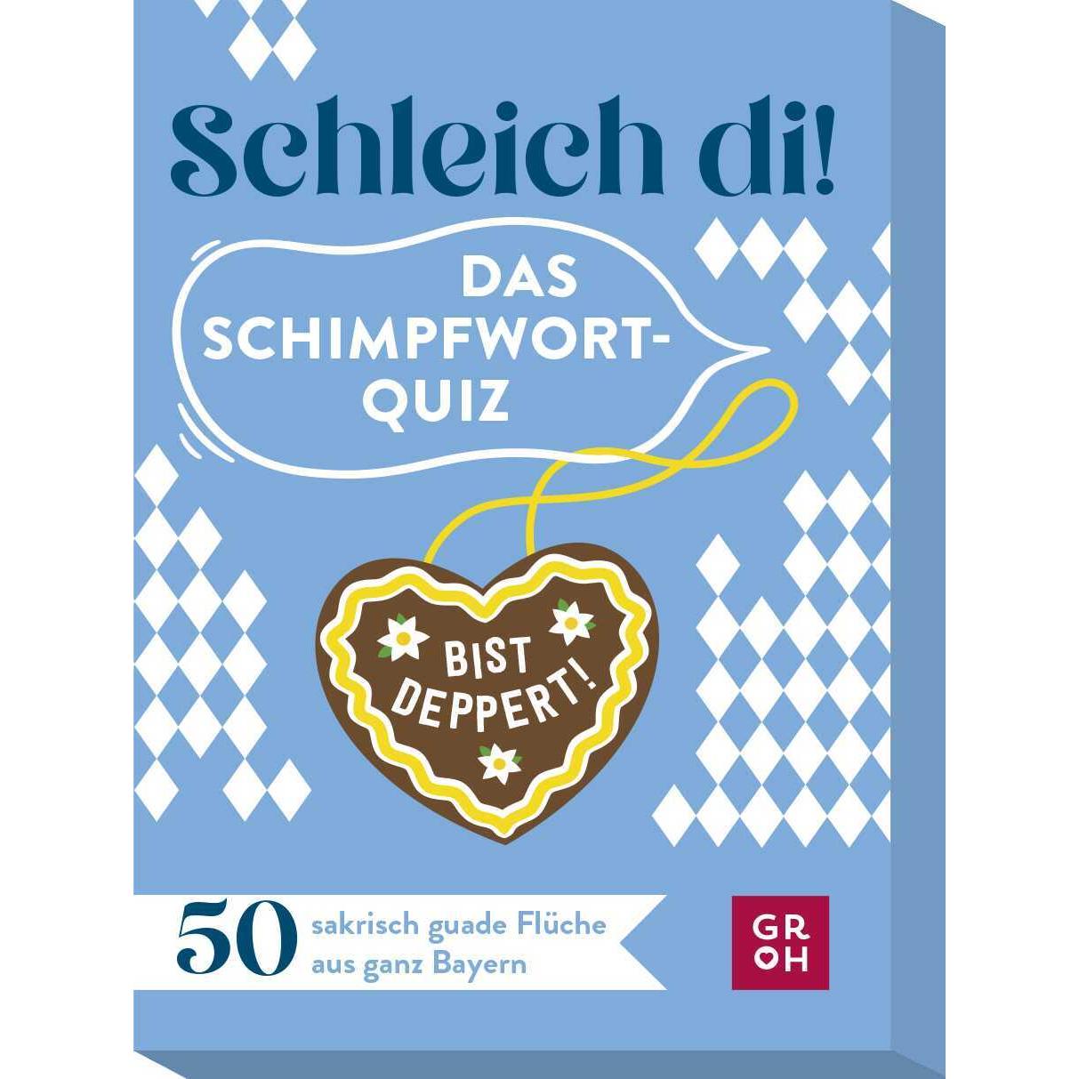 Groh Schleich di! Das Schimpfwort-Quiz (Deutsch) (44782334)