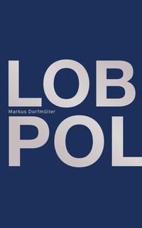 Lob der Polizei (Deutsch, Markus Reuter Dorfmüller, 2021)