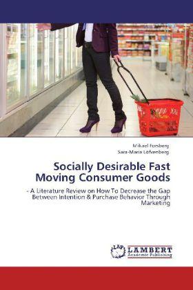 Image du produit Socially Desirable Fast Moving Consumer Goods (Sara-Maria Löfvenberg, Mikael Forsberg, 2012)