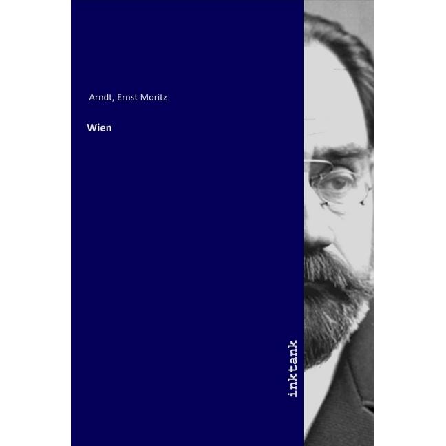 Wien, Sachbücher von Ernst Moritz Arndt