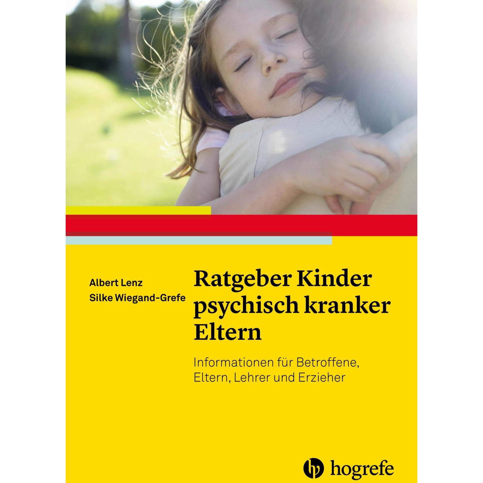 Ratgeber Kinder psychisch kranker Eltern, Ratgeber von Albert Lenz