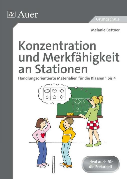 Produktbild Konzentration und Merkfähigkeit an Stationen (Deutsch, Melanie Bettner, 2014)