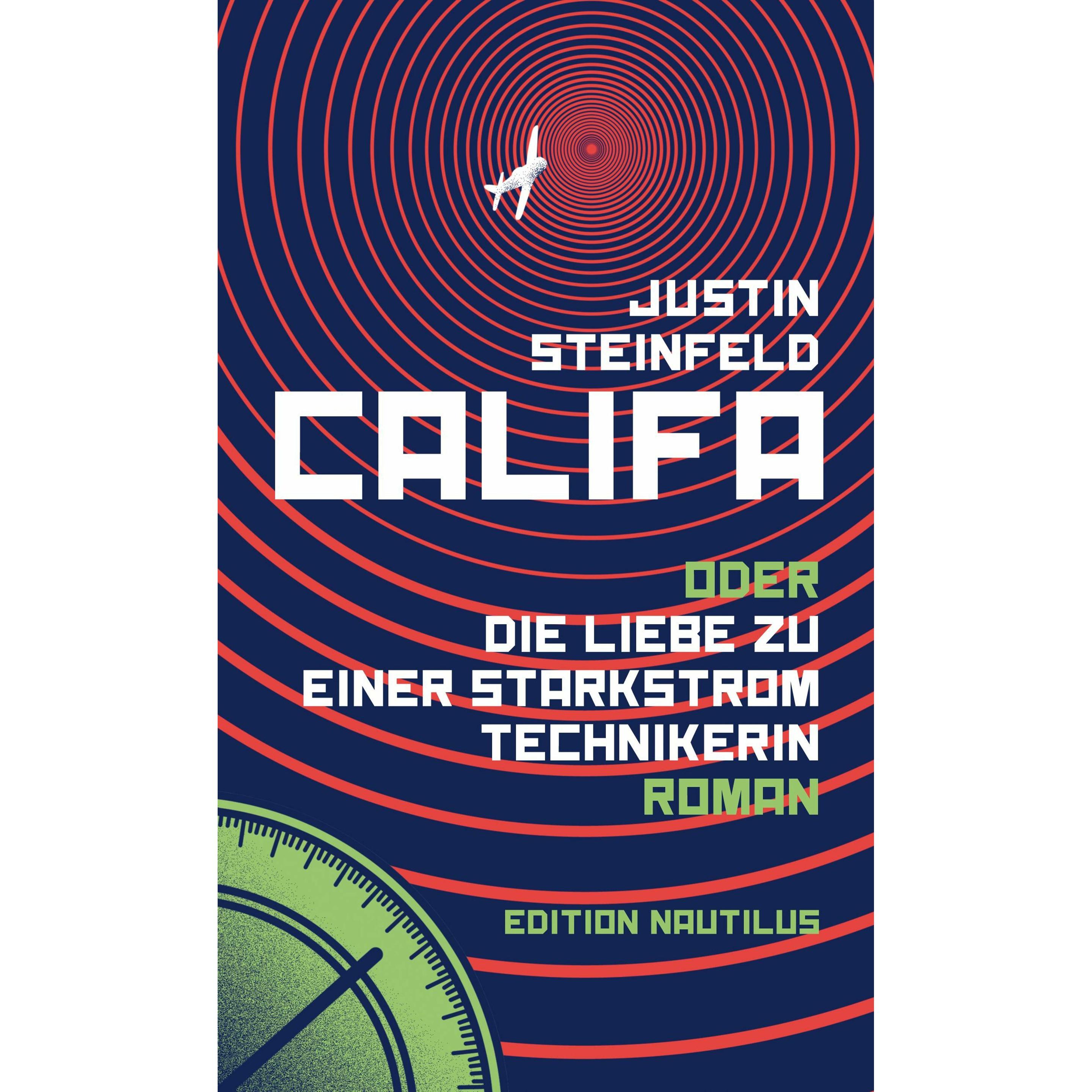 Steinfeld:Califa oder Die Liebe zu eine, Belletristik von Justin Steinfeld