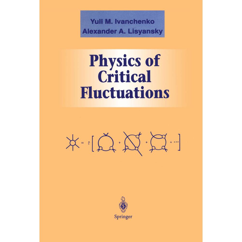Physics of Critical Fluctuations, Fachbücher von Yuli M. Ivanchenko, Alexander A. Lisyansky