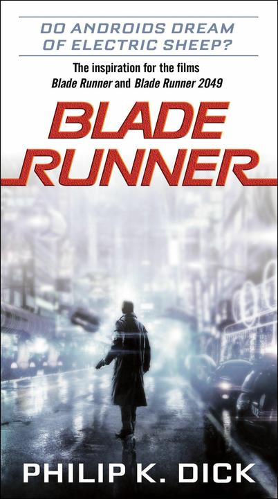 Produktbild Blade Runner. Movie Tie-In (Englisch, Philip K. Dick, 2017)