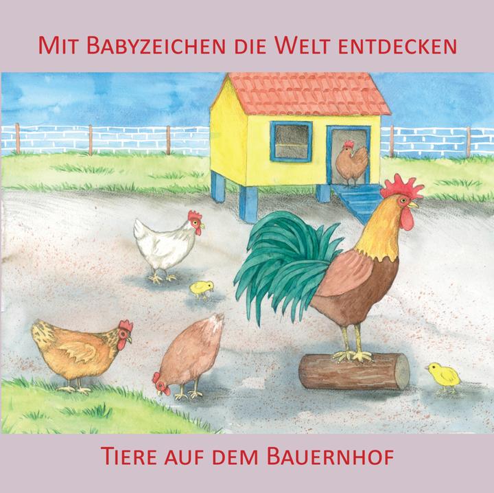 Produktbild Mit Babyzeichen die Welt entdecken: Tiere auf dem Bauernhof (Deutsch, Juliane Buness, Vivian König, 2016)