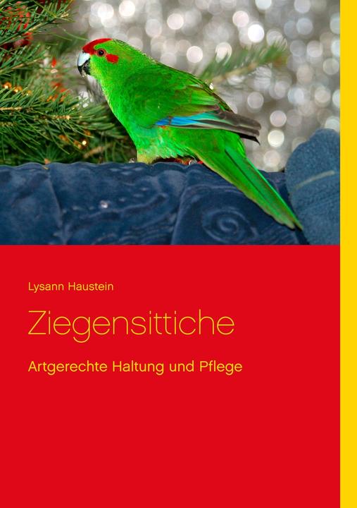 Image du produit Ziegensittiche (Allemand, Haustein, Lysann, 2015)