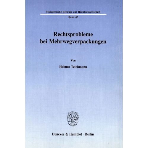 Rechtsprobleme bei Mehrwegverpackungen., Fachbücher von Helmut Teichmann