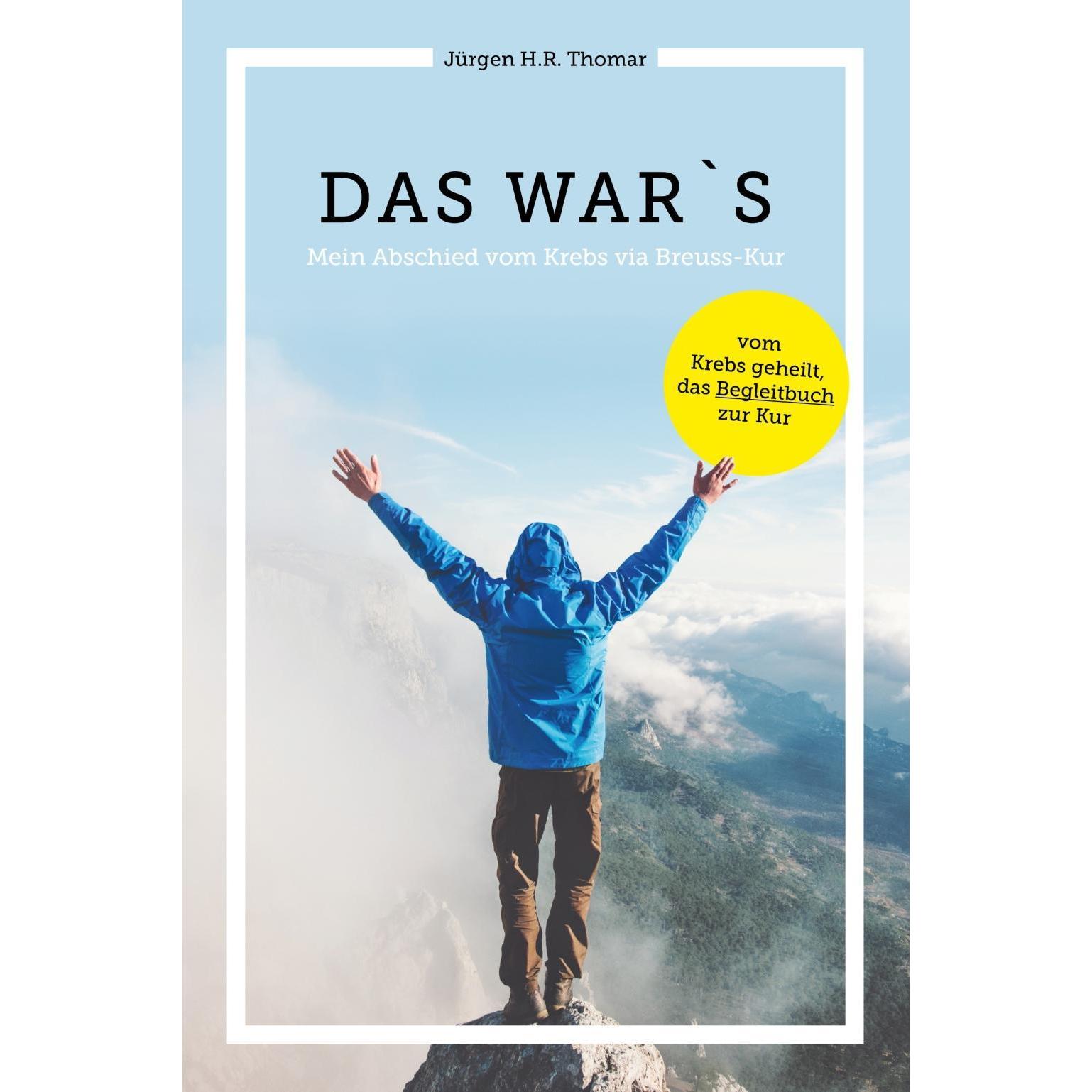 Das war's, Ratgeber von Jürgen H. R. Thomar