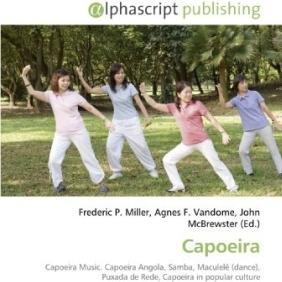 Thumbnail - Capoeira, Fachbücher von Agnes F. Vandome, Frederic P. Miller, John McBrewster