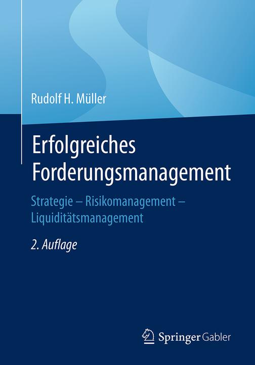 Produktbild Erfolgreiches Forderungsmanagement (Deutsch, Rudolf H. Müller, 2018)