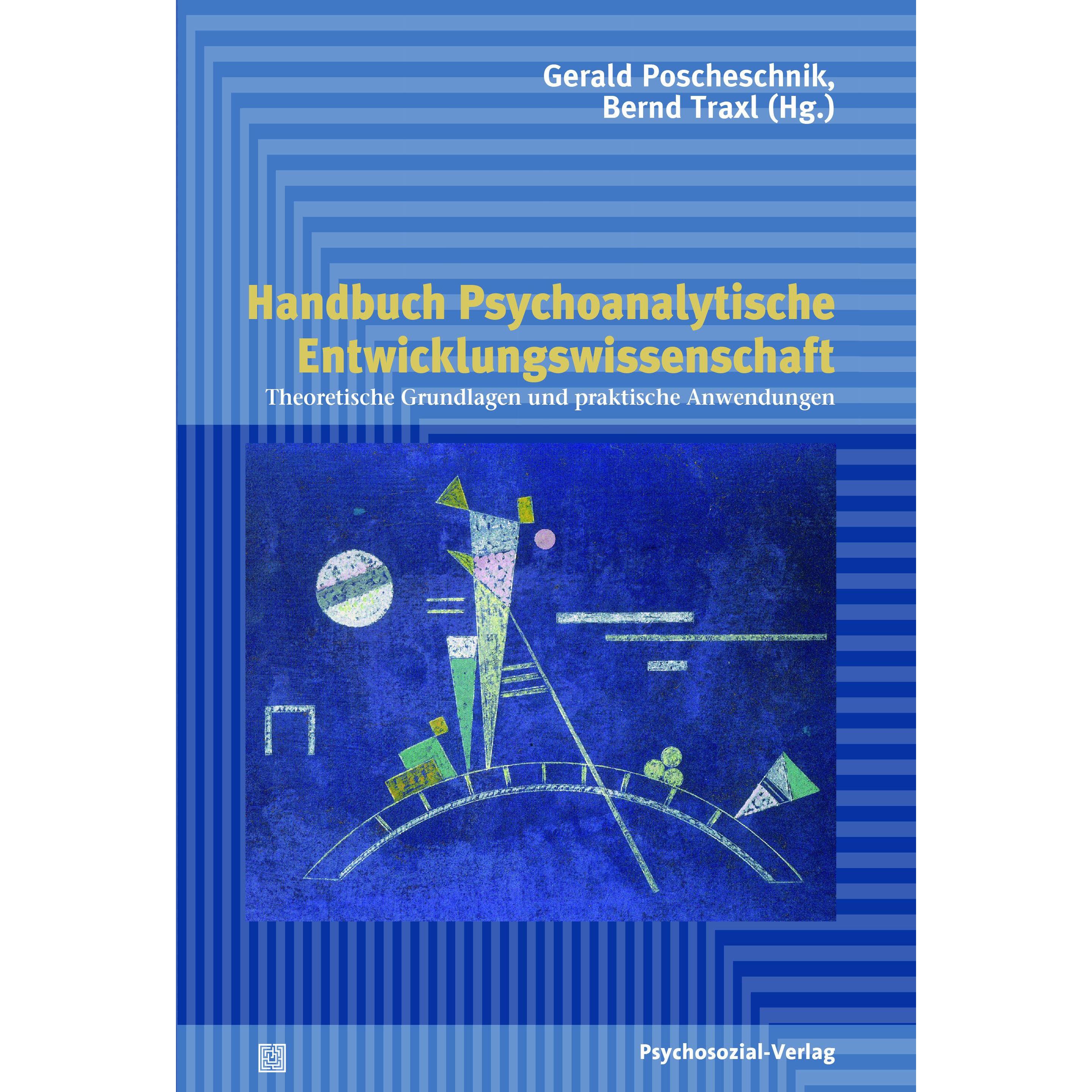 Thumbnail - Handbuch Psychoanalytische Entwicklungswissenschaft, Fachbücher von Gerald Poscheschnik, Bernd Traxl, Ilka Quindeau, And...