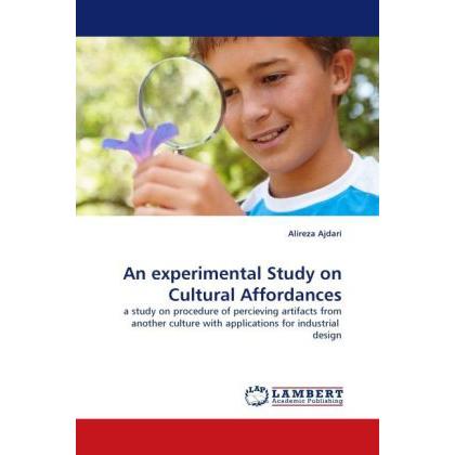An experimental Study on Cultural Affordances, Fachbücher von Alireza Ajdari