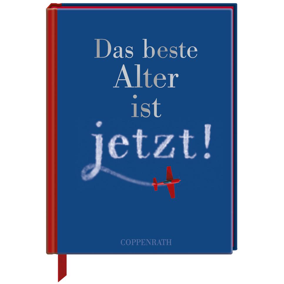 Das beste Alter ist jetzt!, Belletristik von Stefanie Wawer, Inga Hagemann, Albert Bartel
