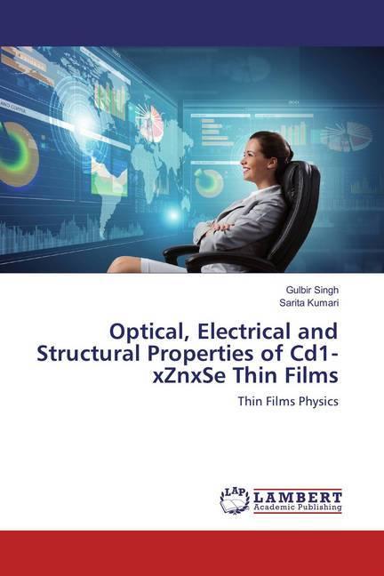 Actual product image Optical, Electrical and Structural Properties of Cd1-xZnxSe Thin Films (German, Sarita Kumari, Gulbir Singh, 2018)